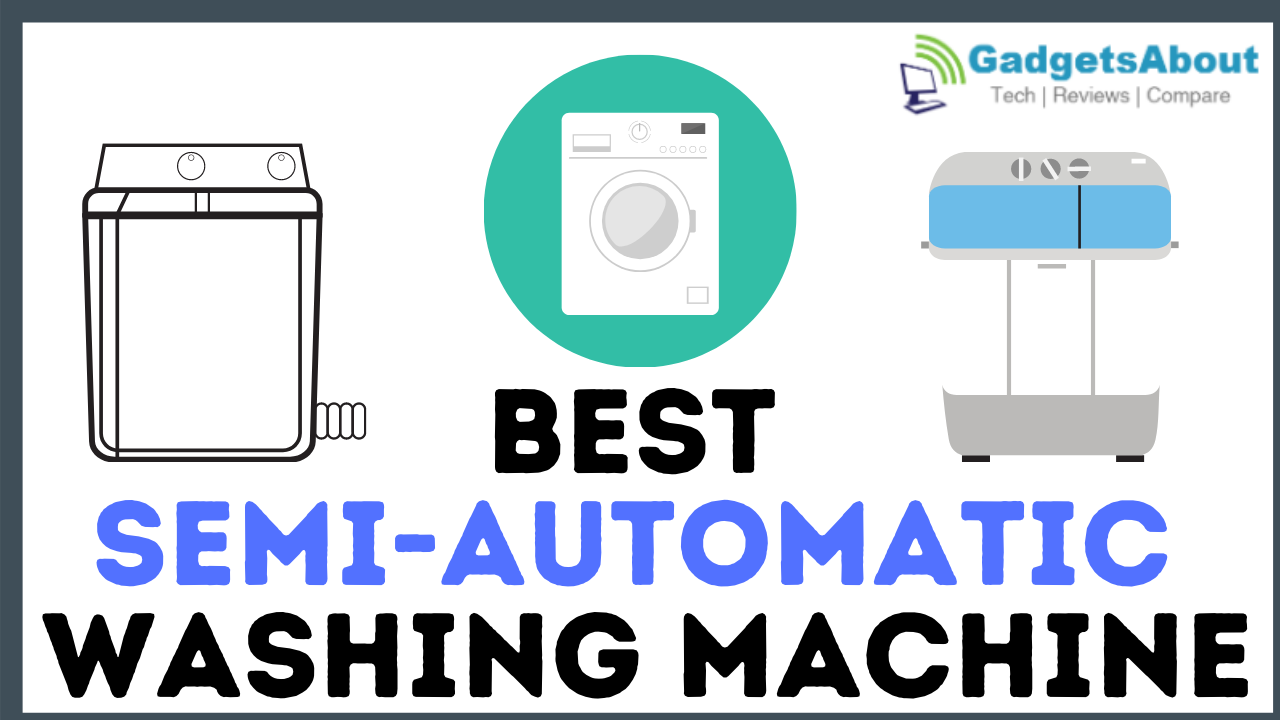 Best semi-automatic washing machine