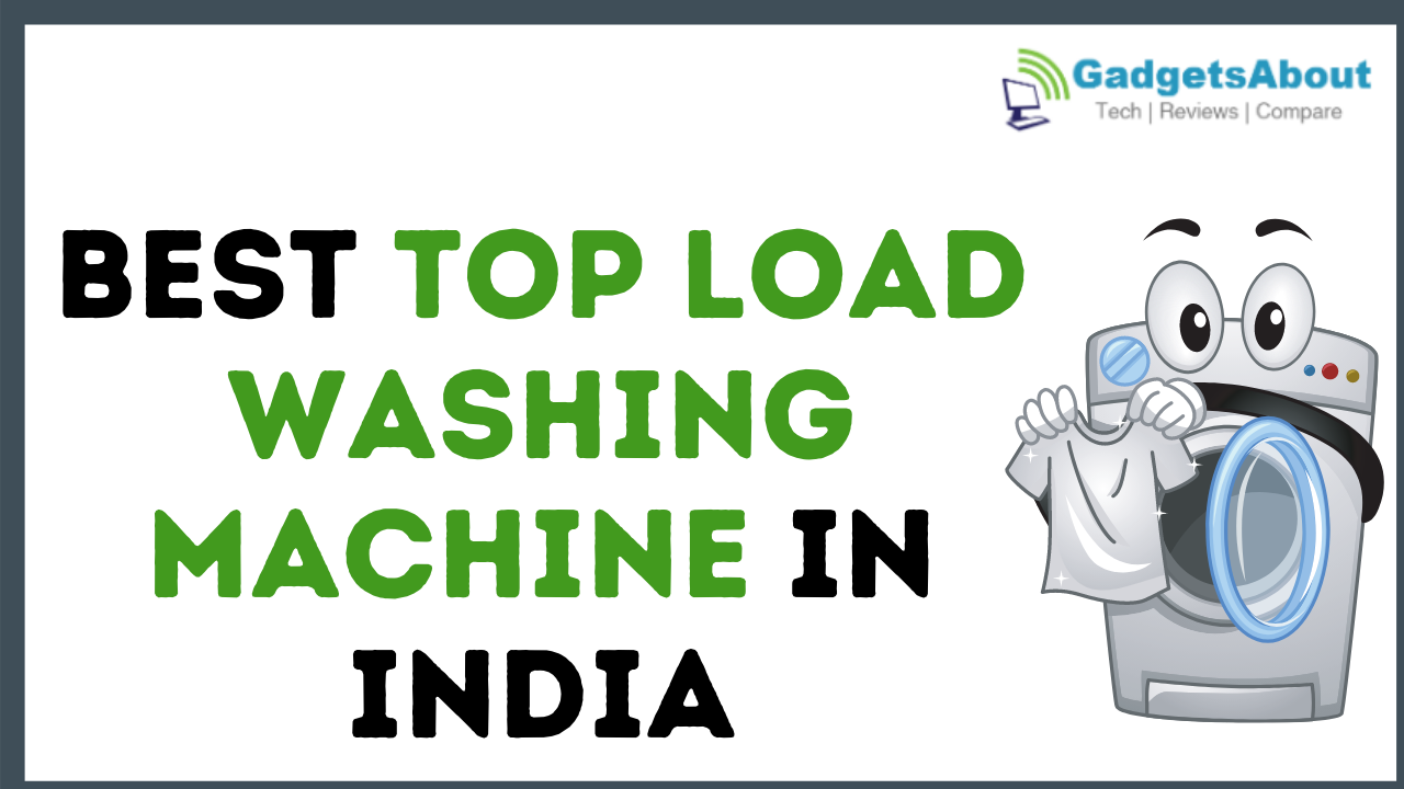 Best top load washing machine in India