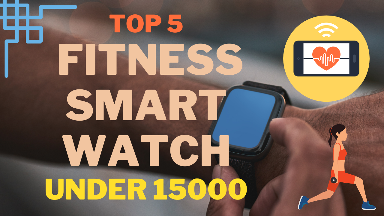 TOP 5 FITNESS BANDS smart watch