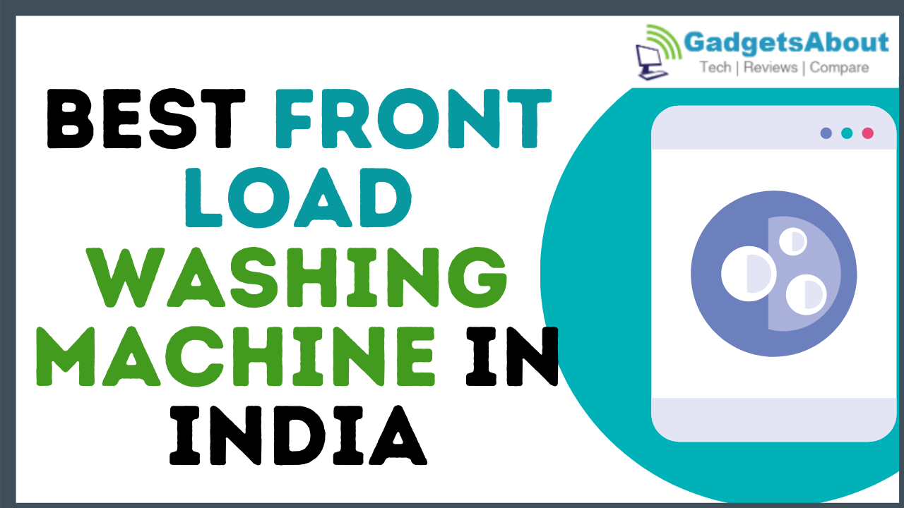 Best front load washing machine in India