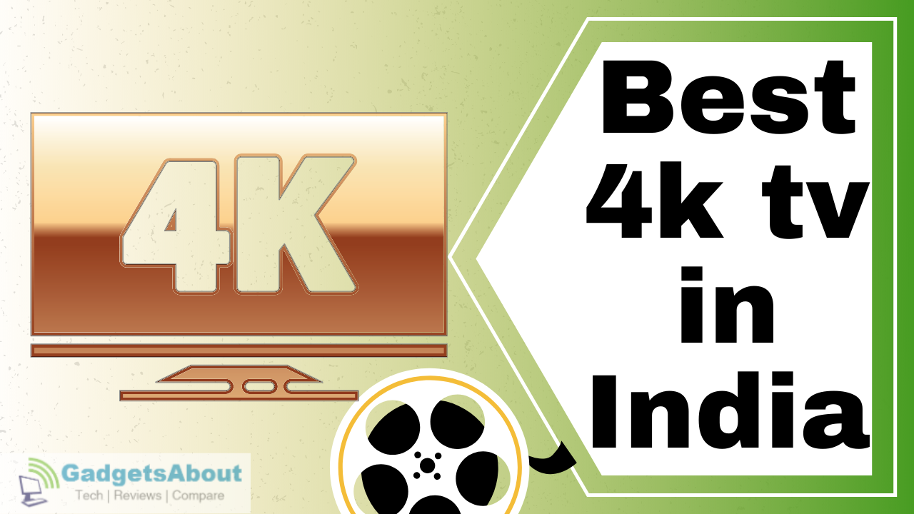 Best 4k tv in India