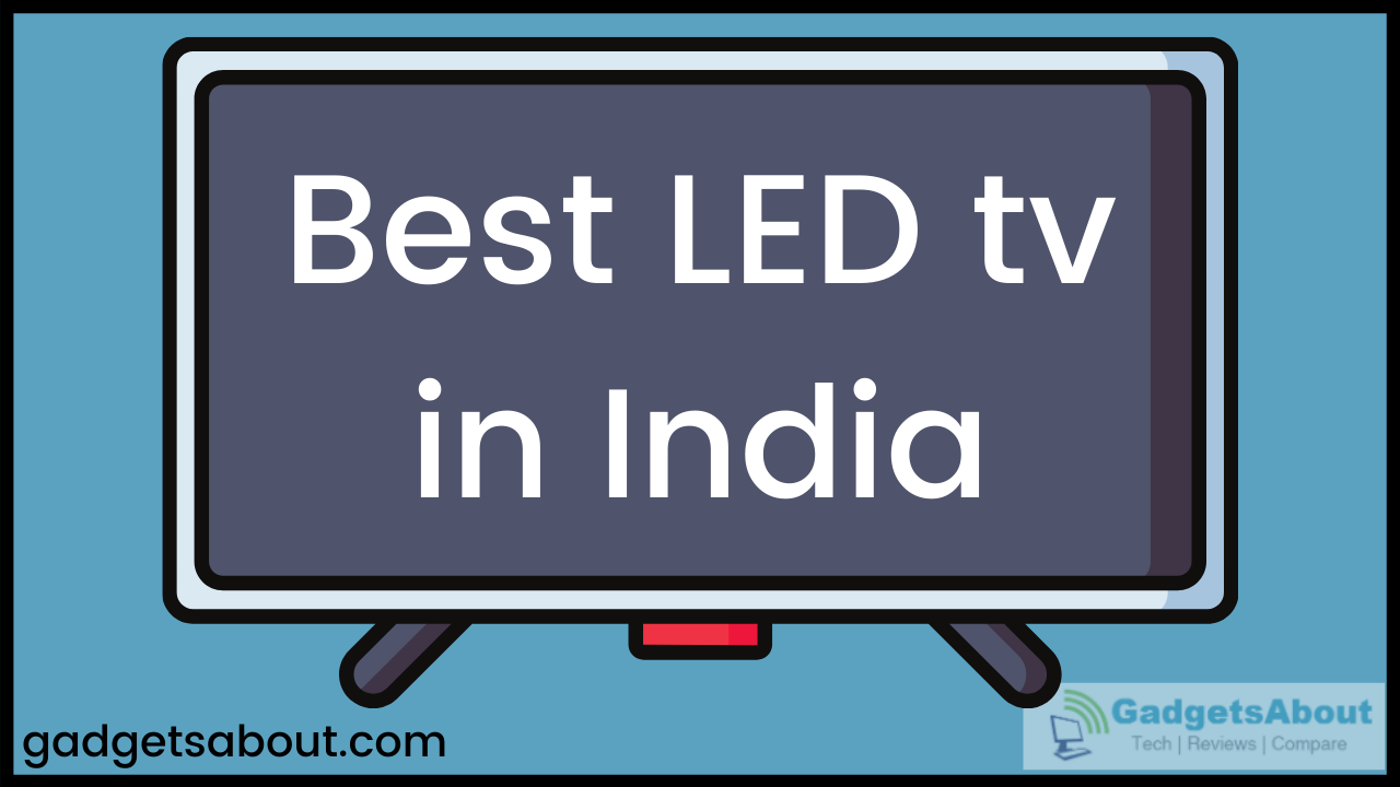 Best led tv in India