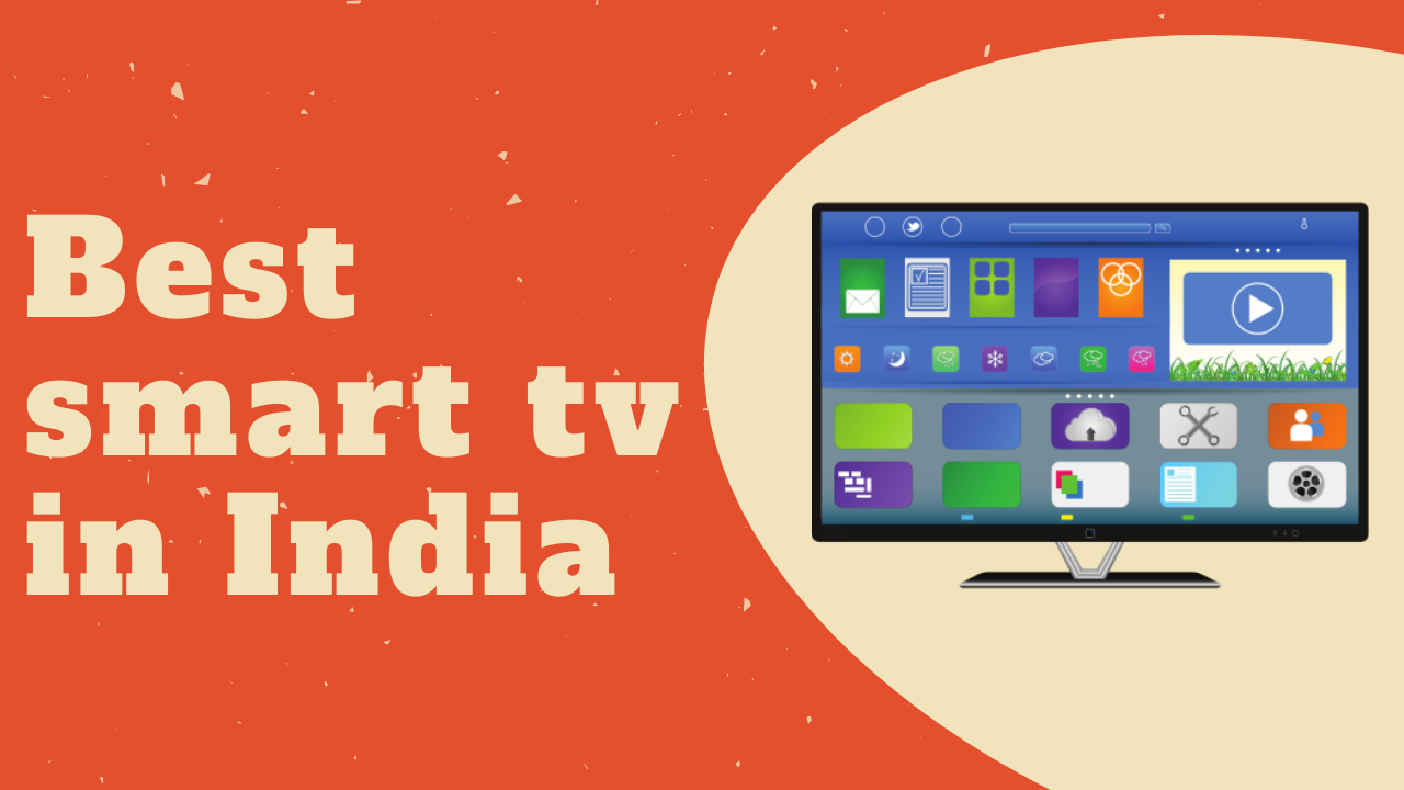 Best smart tv in India