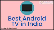 Best Android TV in India