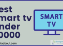 Best smart tv under 30000