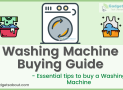 Washing Machine Buying Guide – Essential tips to buy a Washing Machine